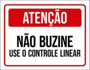 Kit 3 Placas Atenção Não Buzine Use Controle Linear