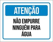 Kit 3 Placas Atenção Não Empurre Ninguém Para Água