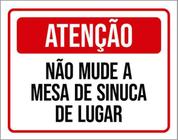 Kit 3 Placas Atenção Não Mude Mesa Sinuca De Lugar