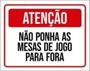 Kit 3 Placas Atenção Não Ponha Mesas Jogo Para Fora