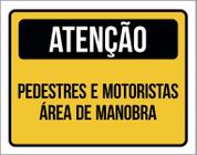 Kit 3 Placas Atenção Pedestres E Motoristas Área Manobra