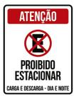 Kit 3 Placas Atenção Proibido Estacionar Dia Noite Carga