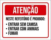 Kit 3 Placas Atenção Refeitório Proibido Entrar Sem Camisa