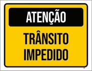 Kit 3 Placas Atenção Trânsito Impedido 36X46