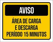 Kit 3 Placas Aviso Área Carga Descarga Perídiodo 15 Minutos