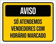 Kit 3 Placas Aviso Atendemos Vendedores Horário Marcado