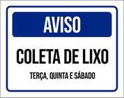 Kit 3 Placas Aviso Coleta De Lixo 36X46