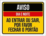 Kit 3 Placas Aviso Dia Noite Entrar Sair Fechar Portão