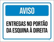 Kit 3 Placas Aviso Entregas Portão Esquina Direita