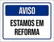 Kit 3 Placas Aviso Estamos Em Reforma Azul 36X46