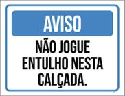 Kit 3 Placas Aviso Não Jogue Entulho Nesta Calçada