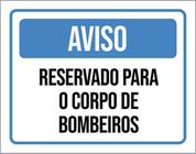 Kit 3 Placas Aviso Reservado Para Corpo De Bombeiros 36X46