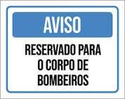 Kit 3 Placas Aviso Reservado Para Corpo De Bombeiros