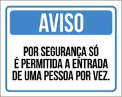 Kit 3 Placas Aviso Segurança Permitida Entrada Uma Pessoa