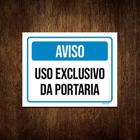 Kit 3 Placas Aviso Uso Exclusivo Da Portaria