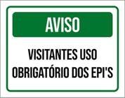 Kit 3 Placas Aviso Visitantes Obrigatório Epis