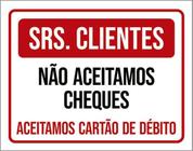 Kit 3 Placas Clientes Não Aceitamos Cheques Só Débito 36X46