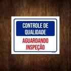 Kit 3 Placas Controle De Qualidade Aguardando Inspeção