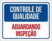 Kit 3 Placas Controle De Qualidade Aguardando Inspeção