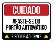 Kit 3 Placas Cuidado Afaste-Se Portão Automático Risco 36X46