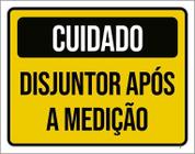 Kit 3 Placas Cuidado Disjuntos Após Medição