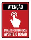 Kit 3 Placas De Atenção Emergência Aperte Botão 36X46