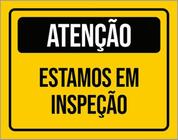 Kit 3 Placas De Atenção Estamos Em Inspeção 36X46