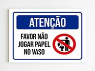 Kit 3 Placas de aviso atenção favor não jogar papel no vaso - Mago das Camisas