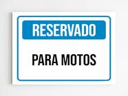 kit 3 Placas de aviso reservado para motos sinalização a4