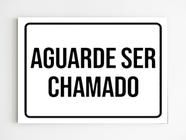 kit 3 placas de sinalização aguarde ser chamado aviso mdf