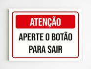 kit 3 placas de sinalização atenção aperte o botão para sair