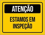 Kit 3 Placas De Sinalização - Atenção Estamos Em Inspeção