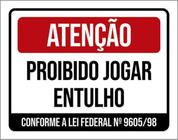 Kit 3 Placas De Sinalização - Atenção Proibido Jogar Entulho