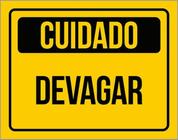 Kit 3 Placas De Sinalização Aviso Cuidado Devagar