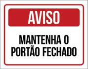 Kit 3 Placas De Sinalização - Aviso Mantenha Portão Fechado