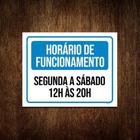 Kit 3 Placas De Sinalização - Horário Funcionamento - Sinalizo.Com