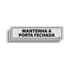 Kit 3 Placas De Sinalização Mantenha A Porta Fechada 30x7 Ecom IA - B-514 F9e