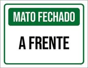 Kit 3 Placas De Sinalização - Mato Fechado A Frente