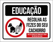 Kit 3 Placas Educação Recolha As Fezes Do Seu Cachorro