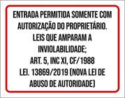 Kit 3 Placas Entrada Autorização Proprietário 36X46