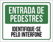 Kit 3 Placas Entrada Pedestres Identifique-Se Interfone