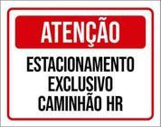 Kit 3 Placas Estacionamento Exclusivo Caminhão Hr