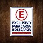 Kit 3 Placas Estacionamento Exclusivo Carga Descarga