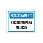 Kit 3 Placas Estacionamento Exclusivo Para Médicos