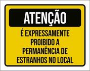 Kit 3 Placas Expressamente Proibida Permanência Estranhos