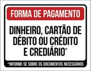 Kit 3 Placas Forma Pagamento Dinheiro Cartão Crediário 36X46