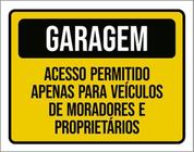 Kit 3 Placas Garagem Acesso Permitido Véiculos Moradores