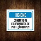 Kit 3 Placas Higiene Conserve Equipamentos Proteção Limpos