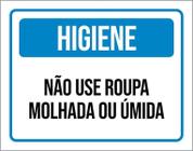 Kit 3 Placas Higiene Não Use Roupa Molhada Ou Úmida