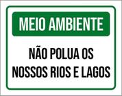 Kit 3 Placas Meio Ambiente Não Polua Nossos Rios E Lagos